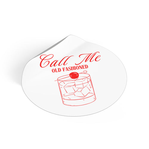 Call Me Old Fashioned Sticker